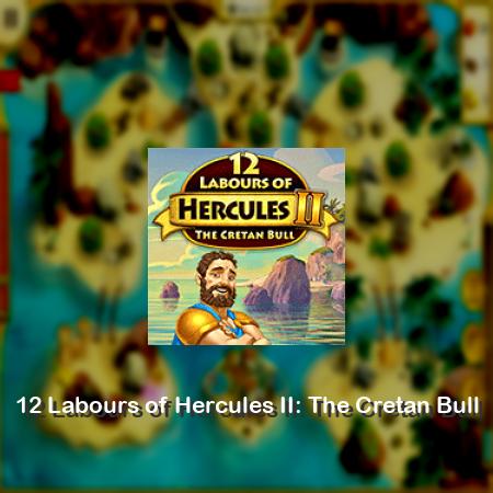 12 Labours of Hercules II: The Cretan Bull