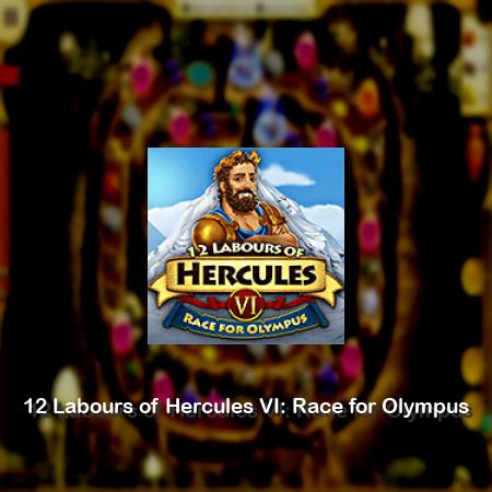 12 Labours of Hercules VI: Race for Olympus