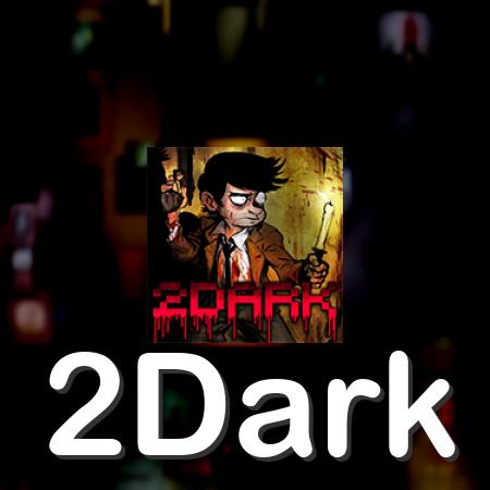 2Dark
