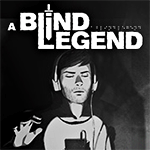 A Blind Legend