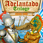 Adelantado Trilogy: Book One