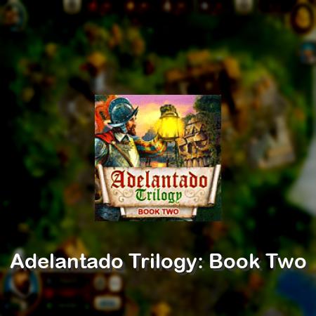 Adelantado Trilogy: Book Two