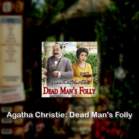 Agatha Christie: Dead Man's Folly