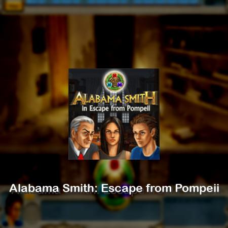 Alabama Smith: Escape from Pompeii