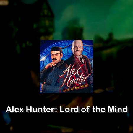 Alex Hunter: Lord of the Mind