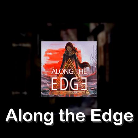 Along the Edge