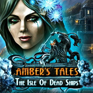 Amber's Tales: The Isle of Dead Ships