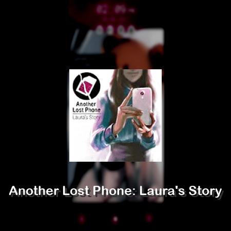 Another Lost Phone: Laura's Story
