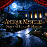 Antique Mysteries: Secrets of Howard's Mansion