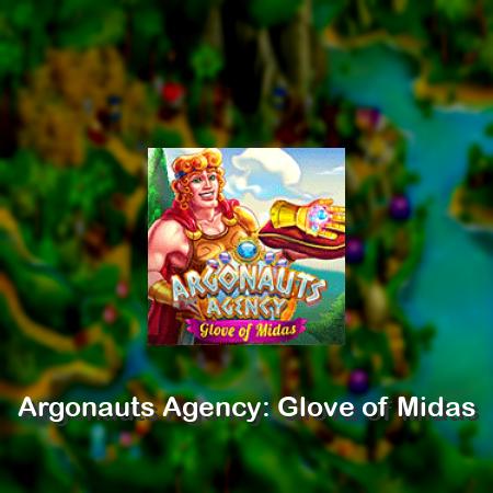 Argonauts Agency: Glove of Midas