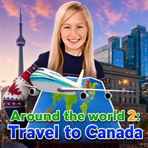 Around the World 2: Travel to Canada