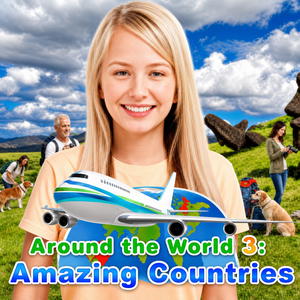 Around the World 3: Amazing Countries