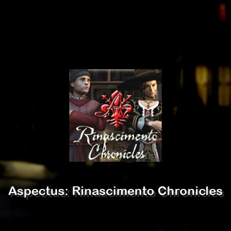 Aspectus: Rinascimento Chronicles