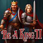 Be a King 2