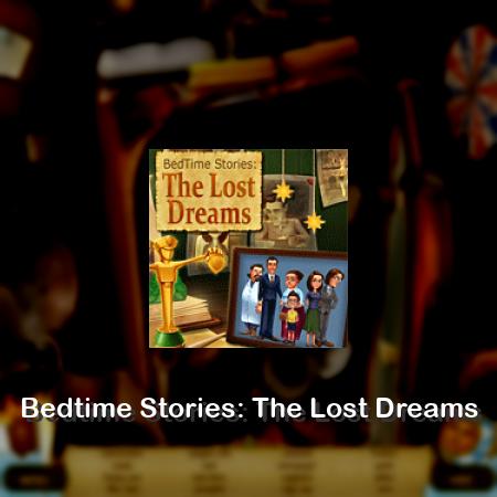 Bedtime Stories: The Lost Dreams