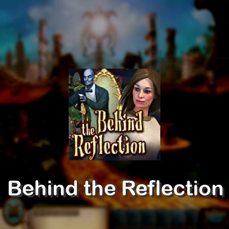 Behind the Reflection