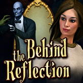 Behind the Reflection
