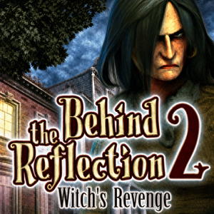 Behind the Reflection 2: Witch's Revenge