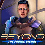 Beyond: The Fading Signal