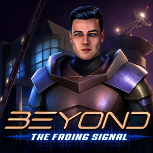 Beyond: The Fading Signal