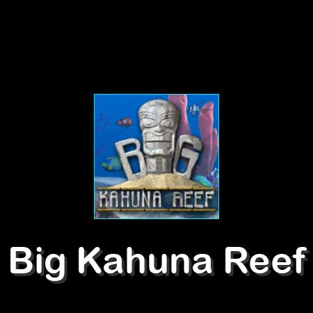 Big Kahuna Reef