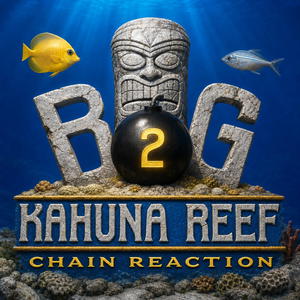 Big Kahuna Reef 2: Chain Reaction