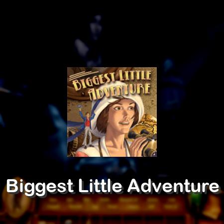 Biggest Little Adventure