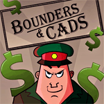 Bounders and Cads