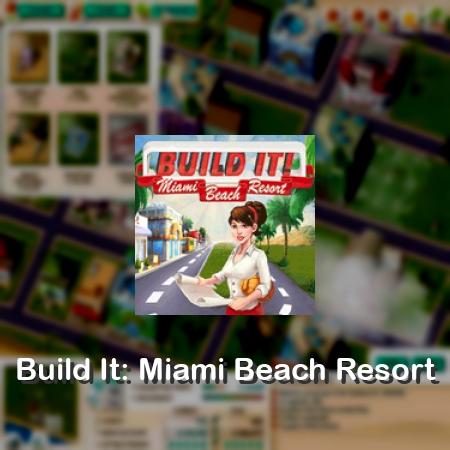 Build It: Miami Beach Resort