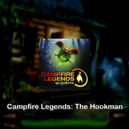 Campfire Legends: The Hookman