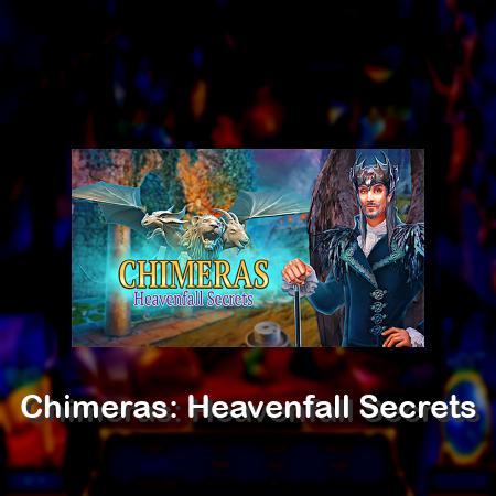 Chimeras: Heavenfall Secrets