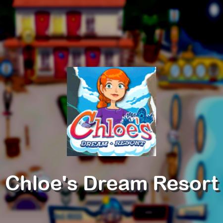 Chloe's Dream Resort