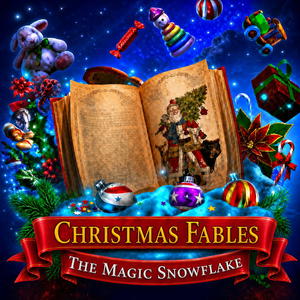 Christmas Fables: The Magic Snowflake