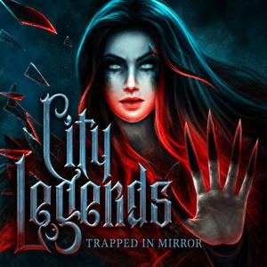 City Legends: Trapped in Mirror