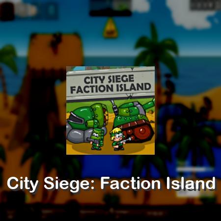 City Siege: Faction Island