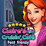 Claire's Cruisin' Cafe: Fest Frenzy