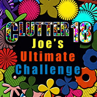 Clutter 18: Joe's Ultimate Challenge