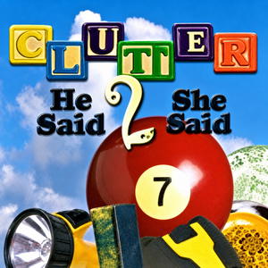 Clutter II: He Said, She Said