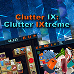 Clutter IX: Clutter IXtreme