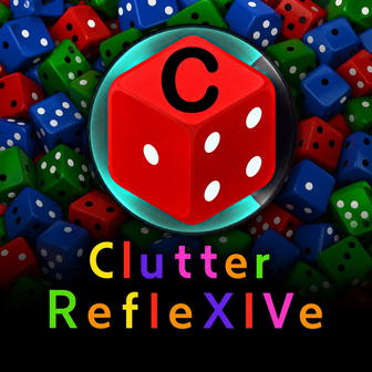 Clutter RefleXIVe: The Diceman Cometh