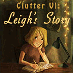 Clutter VI: Leigh's Story