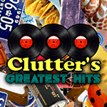 Clutter's Greatest Hits