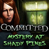 Committed: Mystery at Shady Pines