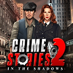 Crime Stories 2: In the Shadows