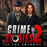 Crime Stories 2: In the Shadows
