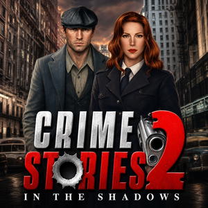 Crime Stories 2: In the Shadows