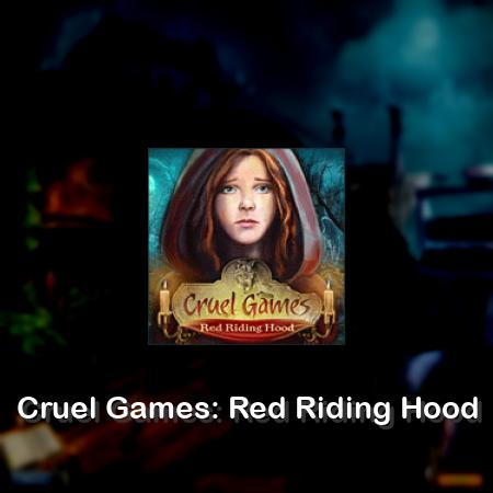 Cruel Games: Red Riding Hood