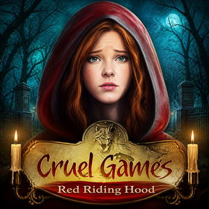 Cruel Games: Red Riding Hood