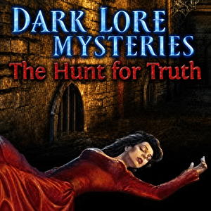 Dark Lore Mysteries: The Hunt for Truth
