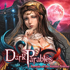 Dark Parables: Portrait of the Stained Princess